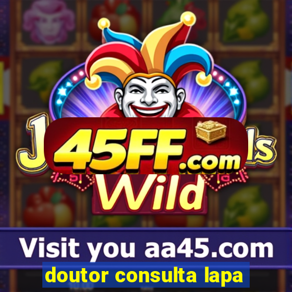 doutor consulta lapa